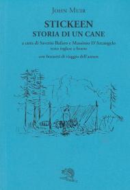 Stickeen. Storia di un cane. Testo inglese a fronte