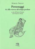 Personaggi da «Alla ricerca del tempo perduto». Testo francese a fronte