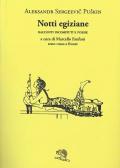 Notti egiziane. Racconti incompiuti e poesie. Testo russo a fronte