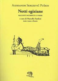 Notti egiziane. Racconti incompiuti e poesie. Testo russo a fronte