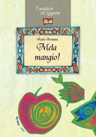 Mela mangio! Tutto sul frutto proibito