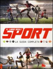 Il libro degli sport. La guida completa