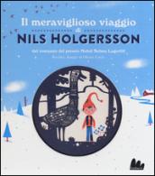 Il meraviglioso viaggio di Nils Holgersson da Selma Lagerlöf. Ediz. illustrata
