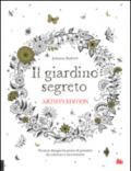Il giardino segreto. Artist's edition. Ediz. illustrata