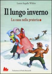 Il lungo inverno. La casa nella prateria. 4.