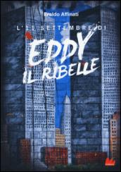 L'11 settembre di Eddy il ribelle