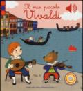 Il mio piccolo Vivaldi. Libro sonoro