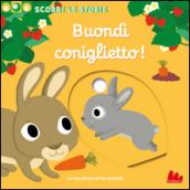 Buondì coniglietto! Scorri le storie. Ediz. illustrata