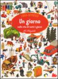 Un giorno nella vita di tutti i giorni. Libro affresco. Ediz. illustrata