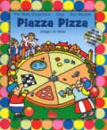 Piazza Pizza. Ediz. a colori. Con CD Audio