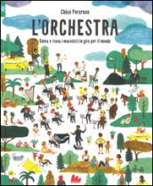 L'orchestra. Cerca e trova i musicisti in giro per il mondo. Ediz. a colori