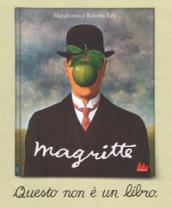 Magritte. Questo non è un libro