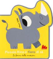 Piccolo Rino è fiero di sé. Le forme delle emozioni. Ediz. a colori