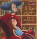 Il libro segreto degli orchi e delle fattucchiere. Ediz. a colori