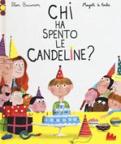 Chi ha spento le candeline? Ediz. a colori