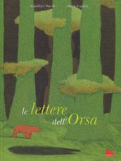 Le lettere dell'orsa. Ediz. a colori