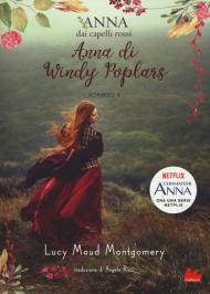 Anna di Windy Poplars. Anna dai capelli rossi. Vol. 4