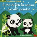 È ora di far la nanna, piccolo panda! Ediz. a colori