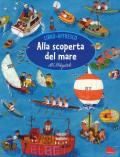 Alla scoperta del mare. Libro affresco. Ediz. a colori