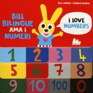 Bill Bilingue ama i numeri. Ediz. a colori