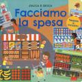 Facciamo la spesa. Stacca e gioca. Ediz. a colori