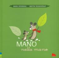 Mano nella mano. Ediz. a colori