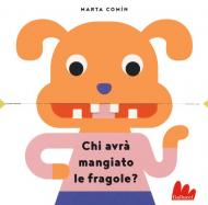 Chi avrà mangiato le fragole?