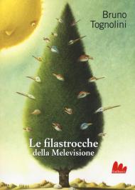 Le filastrocche della Melevisione. Ediz. a colori