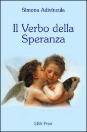 Il verbo della speranza. Messagio di ottimismo