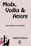 Moda, vodka & amore