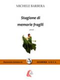 Stagione di memorie fragili