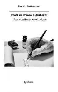 Posti di lavoro e dintorni. Una continua evoluzione