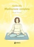 Guida alla meditazione completa