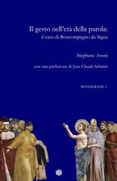 Il gesto nell'età della parola: il caso di Boncompagno da Signa