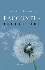 Racconti e raccontini. Nuova ediz.