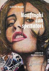 Naufraghi con spettatori