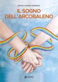 Il sogno dell'arcobaleno