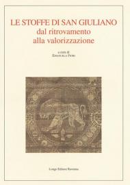 Le stoffe di San Giuliano dal ritrovamento alla valorizzazione