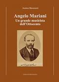Angelo Mariani. Un grande musicista dell'Ottocento