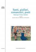 Santi, giullari, romanzieri, poeti. Studi per Franco Suitner