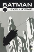 Evoluzione. Batman: 1