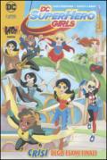 Crisi finali. DC Super Hero Girls