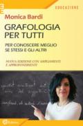 Grafologia per tutti. Per conoscere meglio se stessi e gli altri