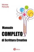 Manuale completo di scrittura creativa