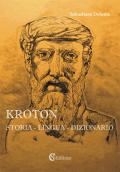 Kroton. Storia, lingua, dizionario. Con CD-ROM