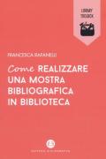 Come realizzare una mostra bibliografica in biblioteca