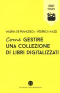 Come gestire una collezione di libri digitalizzati