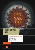 Leonardo 1939. La costruzione del mito