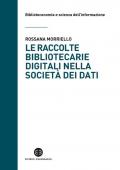 Le raccolte bibliotecarie digitali nella società dei dati