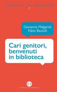 Cari genitori, benvenuti in biblioteca